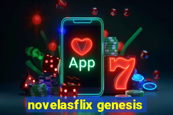 novelasflix genesis